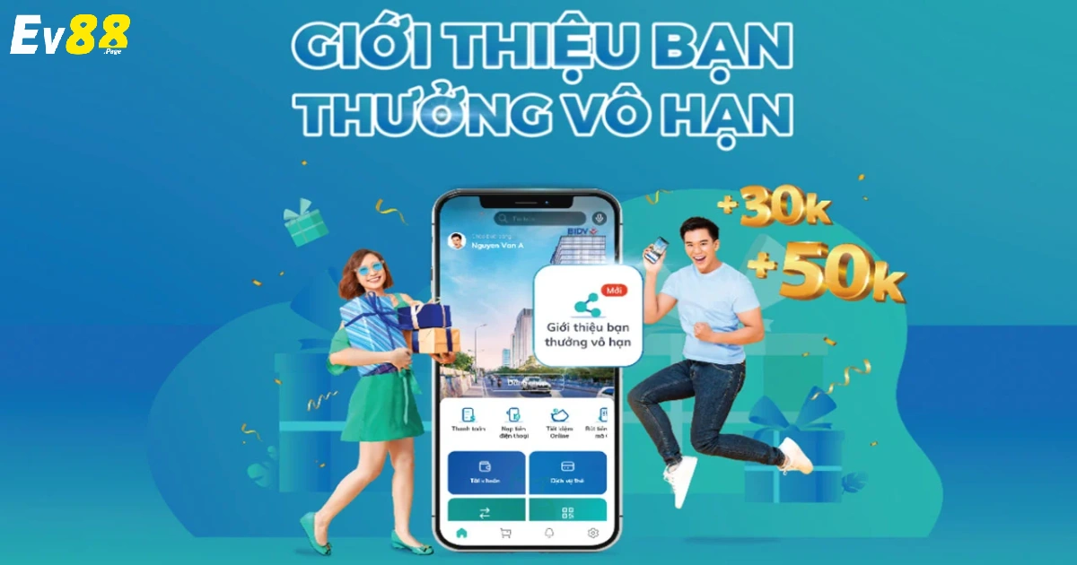 Cách Nhận Thưởng Giới Thiệu Bạn Bè Chơi Tại EV88